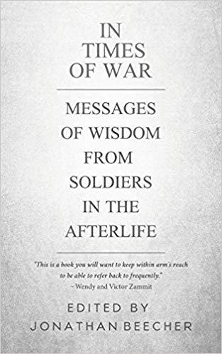In Times of War- Messages of Wisdom from Soldiers in the Afterlife cover image
